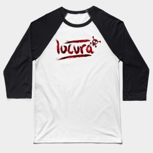 LOCURA Baseball T-Shirt